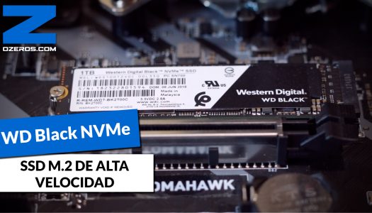 El máximo rendimiento posible de almacenamiento – SSD WD Black NVMe 1TB
